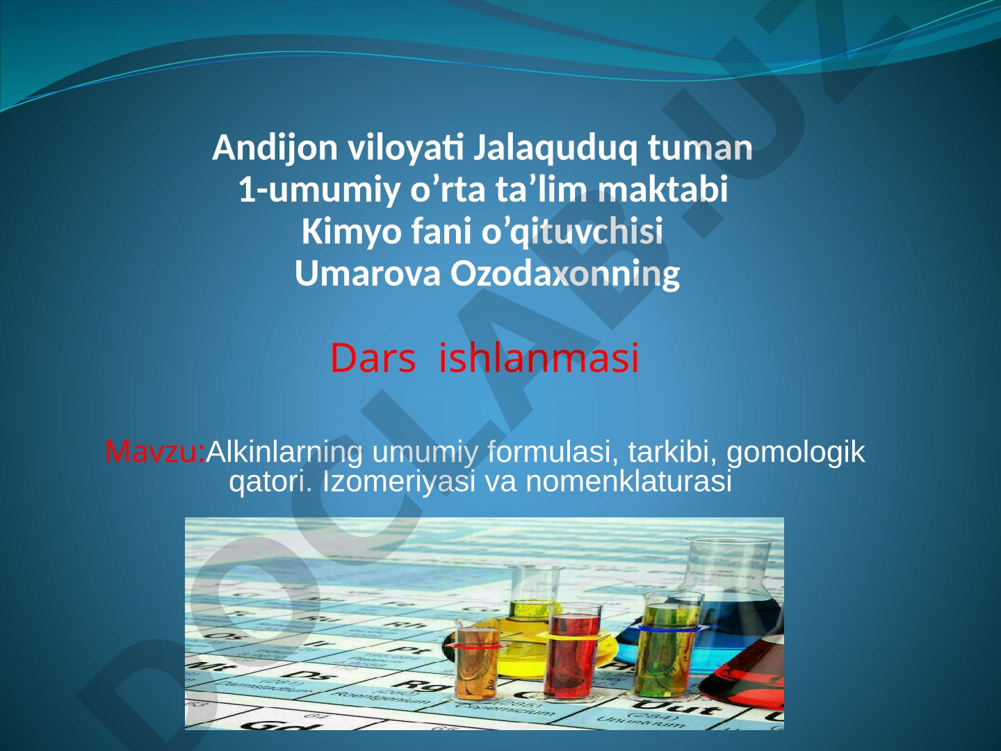 Alkinlarning umumiy formulasi, tarkibi, gomologik qatori. Izomeriyasi va nomenklaturasi