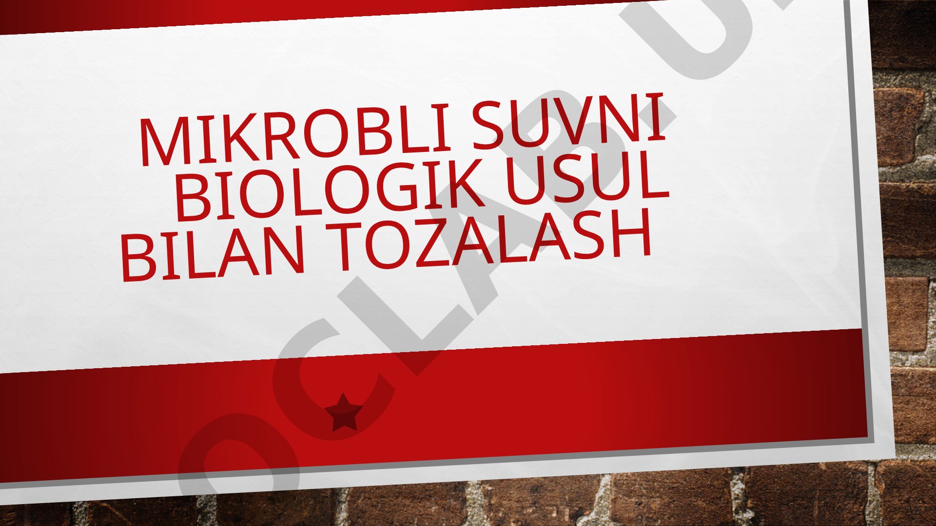 Mikrobli Suvni biologik usul bilan tozalash