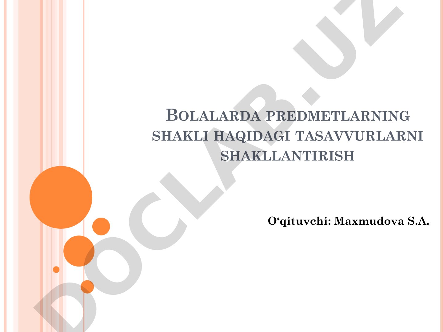 Bolalarda predmetlarning shakli haqidagi tasavvurlarni shakllantirish
