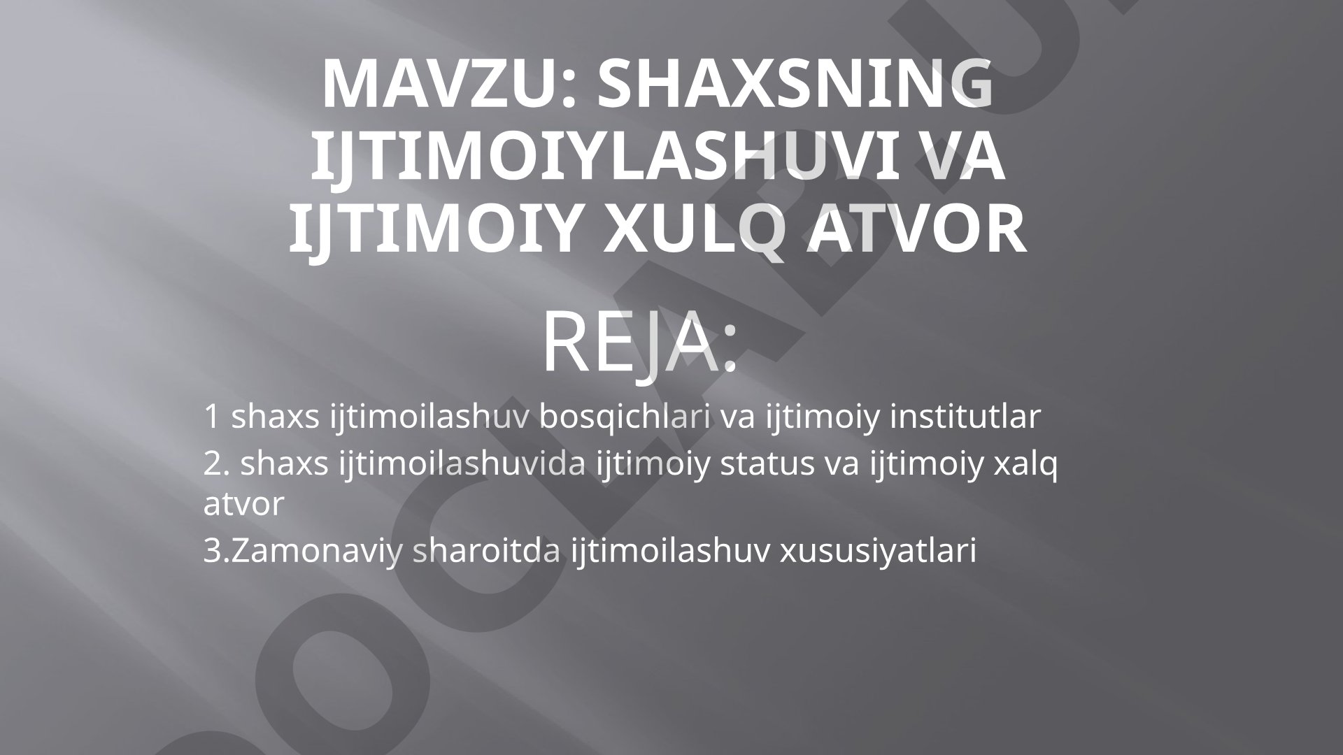 Shaxsning ijtimoiylashuvi va ijtimoiy xulq atvor