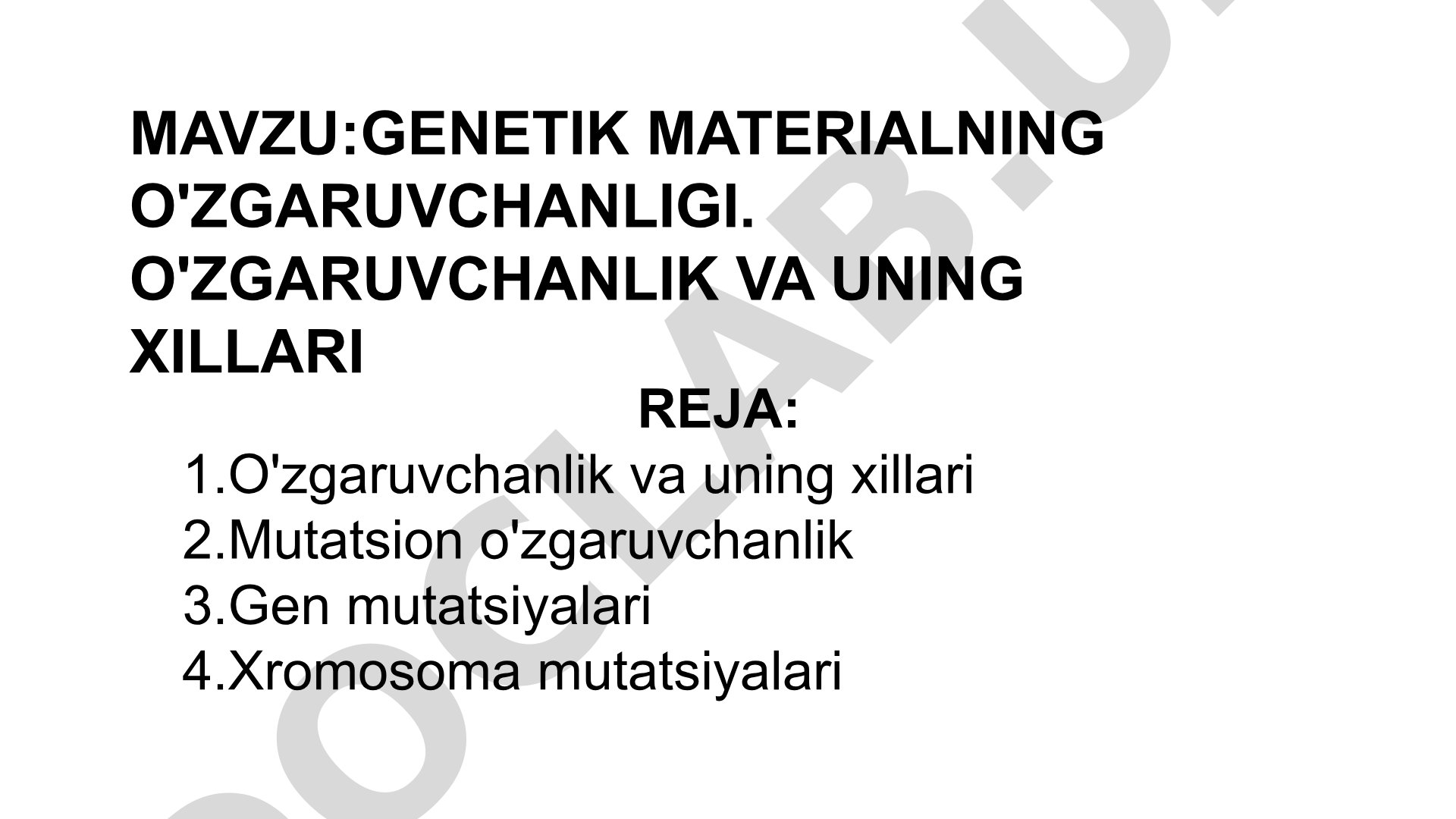 GENETIK MATERIALNING O'ZGARUVCHANLIGI. O'ZGARUVCHANLIK VA UNING XILLARI