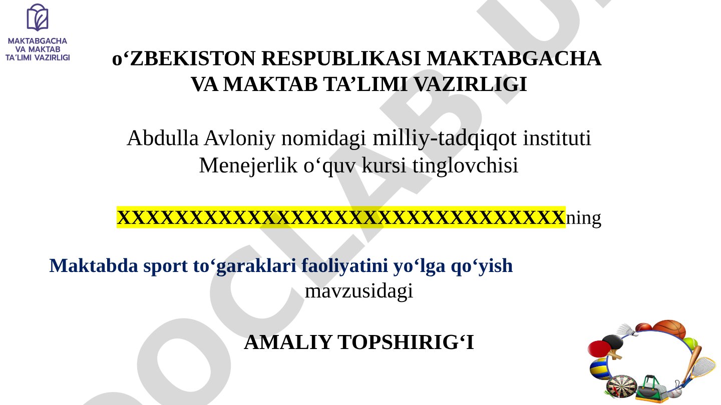 Maktabda sport to‘garaklari faoliyatini yo‘lga qo‘yish