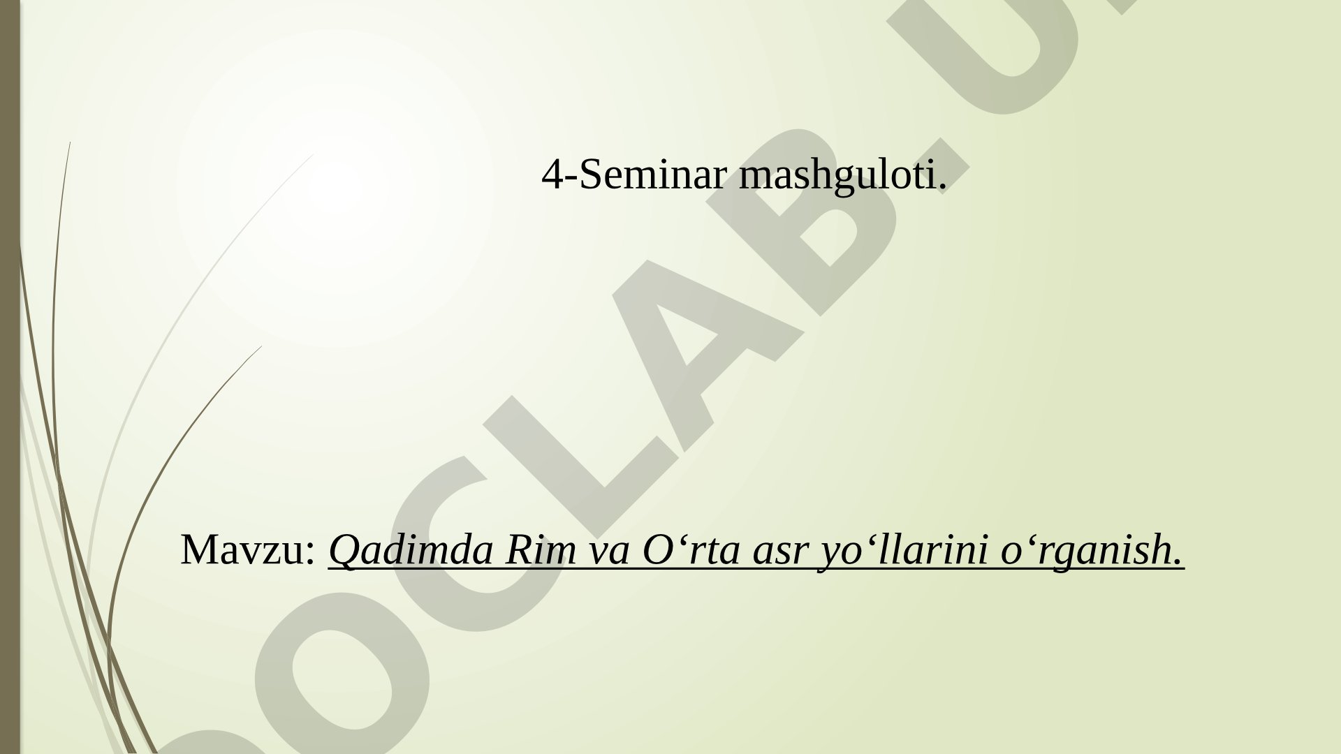 Qadimda Rim va O‘rta asr yo‘llarini o‘rganish