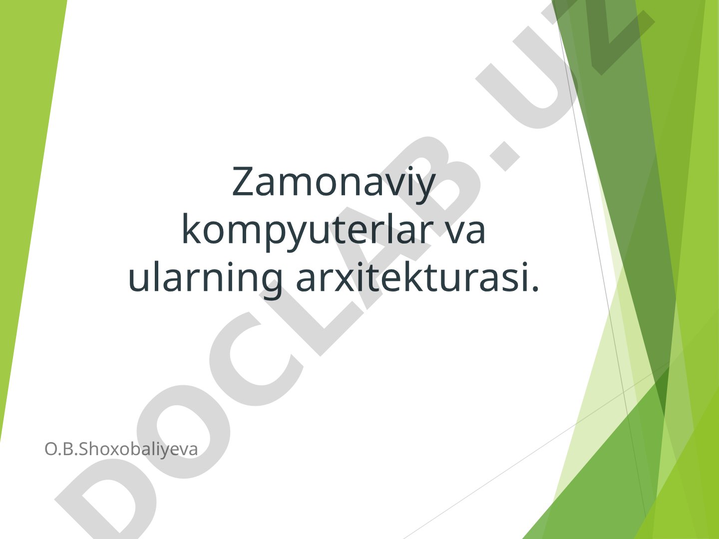 Zamonaviy kompyuterlar va ularning arxitekturasi