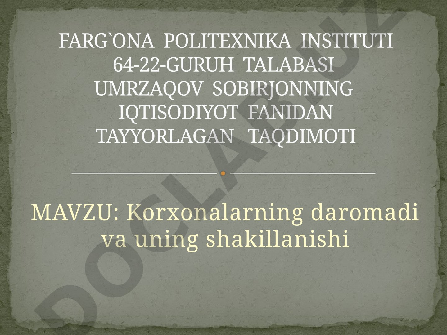 Korxonalarning daromadi va uning shakillanishi