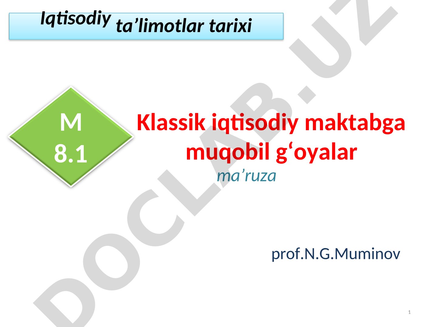 Klassik iqtisodiy maktabga muqobil g‘oyalar