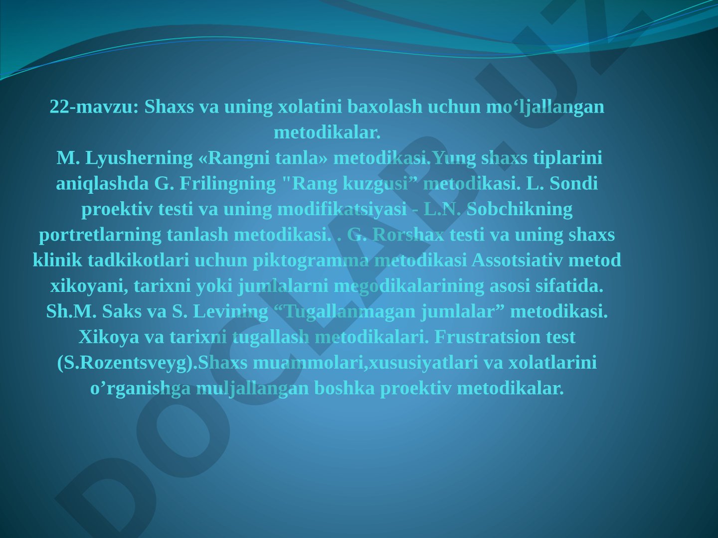 Shaxs va uning xolatini baxolash uchun mo‘ljallangan metodikalar