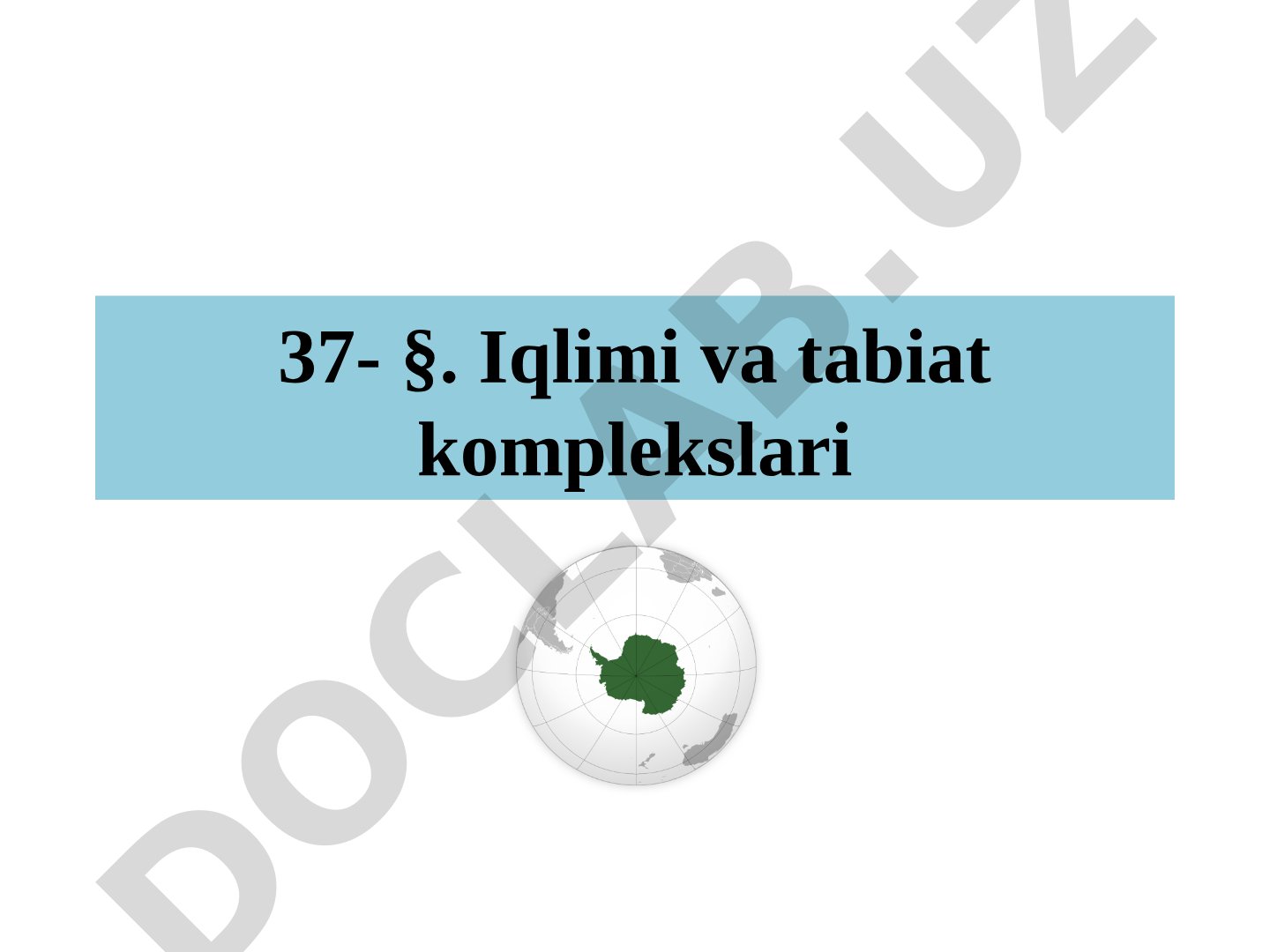 Antarktida iqlimi va tabiat komplekslari
