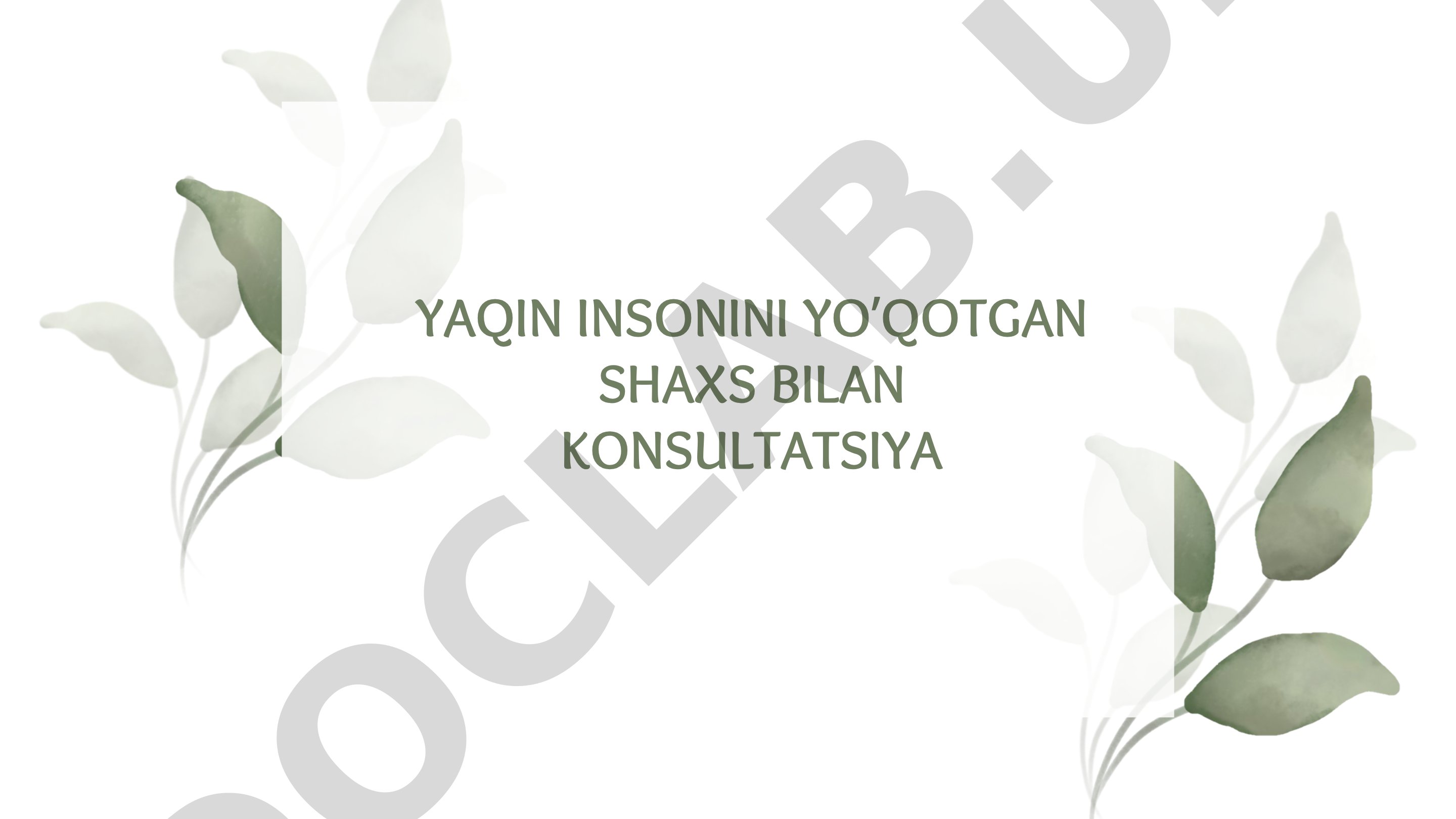 Yaqin insonini yo'qotgan shaxs bilan konsultatsiya