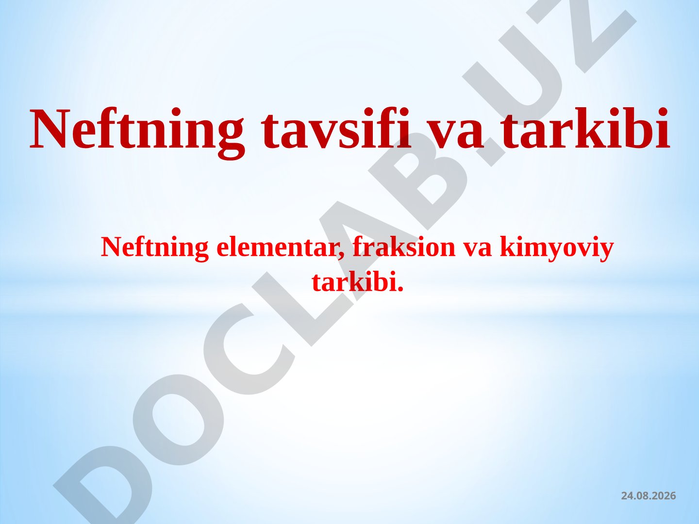 Neftning tavsifi va tarkibi