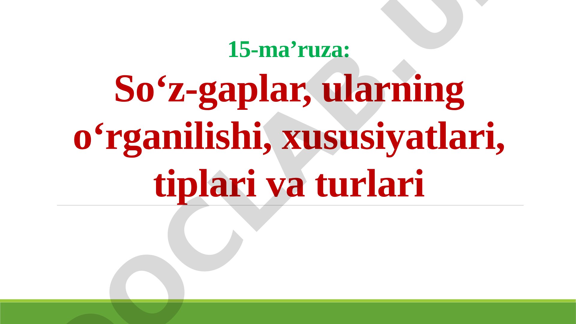So‘z-gaplar, ularning o‘rganilishi, xususiyatlari, tiplari va turlari