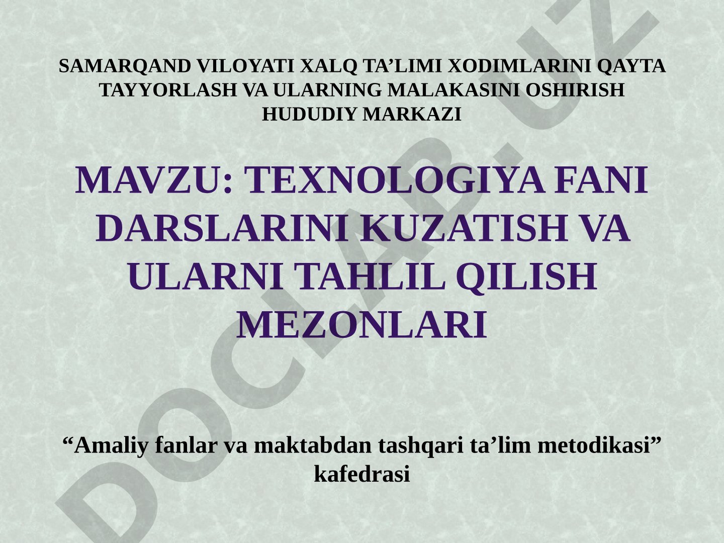 Texnologiya fani darslarini kuzatish va ularni tahlil qilish mezonlari