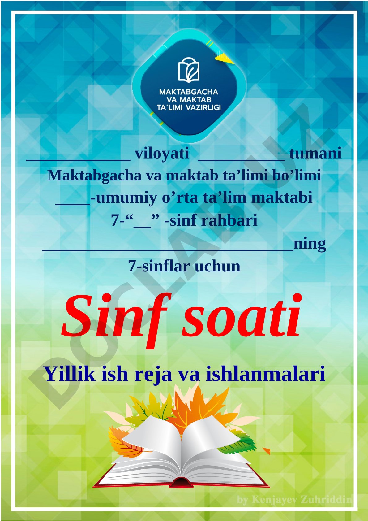 7-sinflar uchun sinf soati yillik ish reja va ishlanmalari