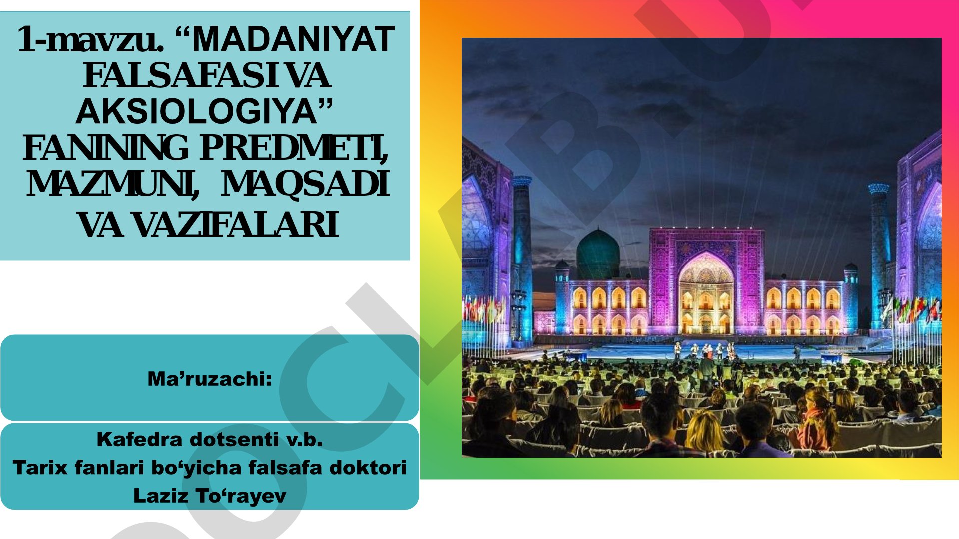Madaniyat falsafasi va aksiologiya fanining predmeti, mazmuni, maqsadi va vazifalari
