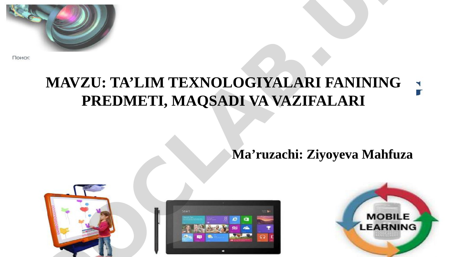 Ta'lim texnologiyalari fanining predmeti, maqsadi va vazifalari
