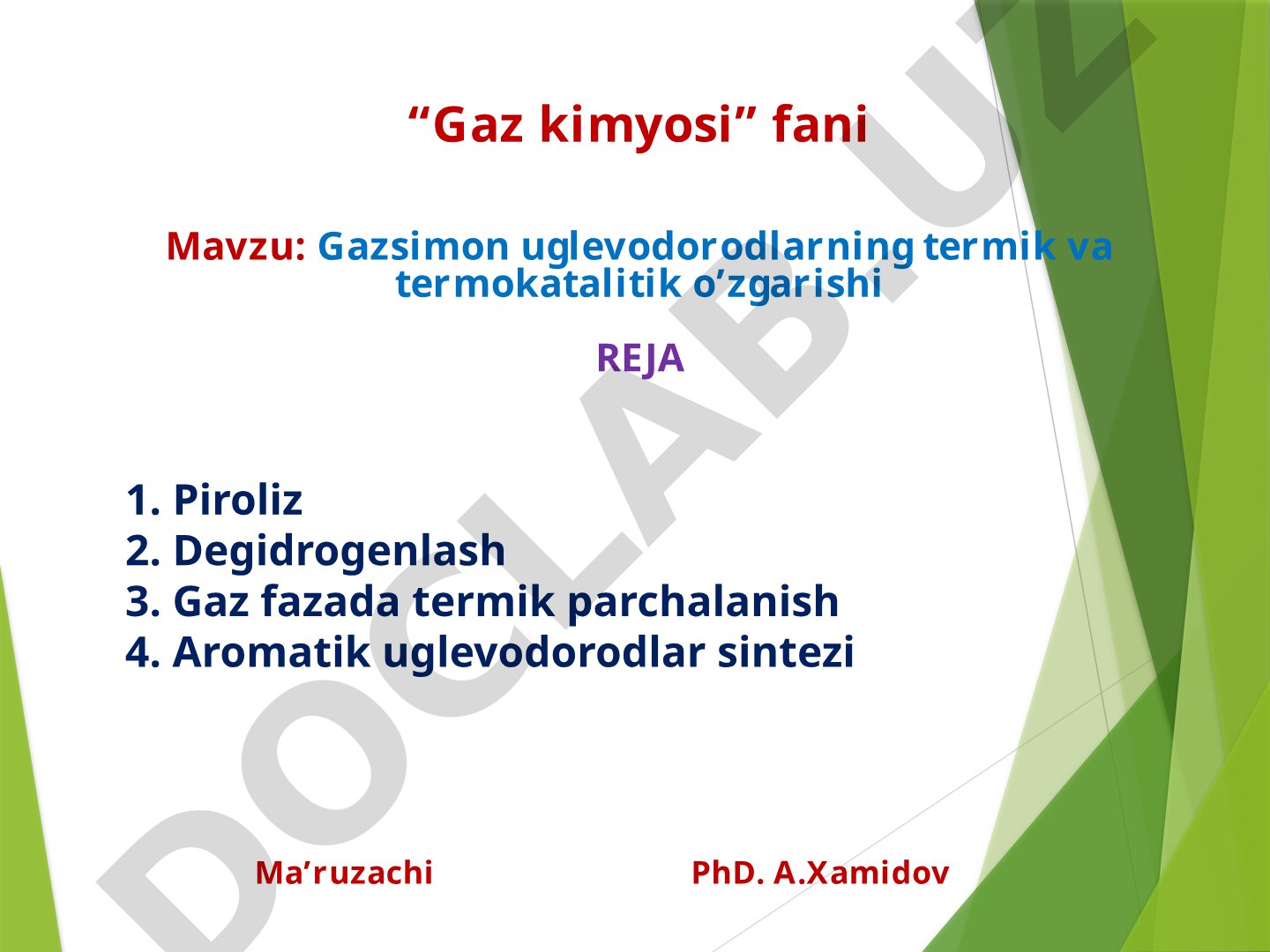 Gazsimon uglevodorodlarning termik va termokatalitik o’zgarishi