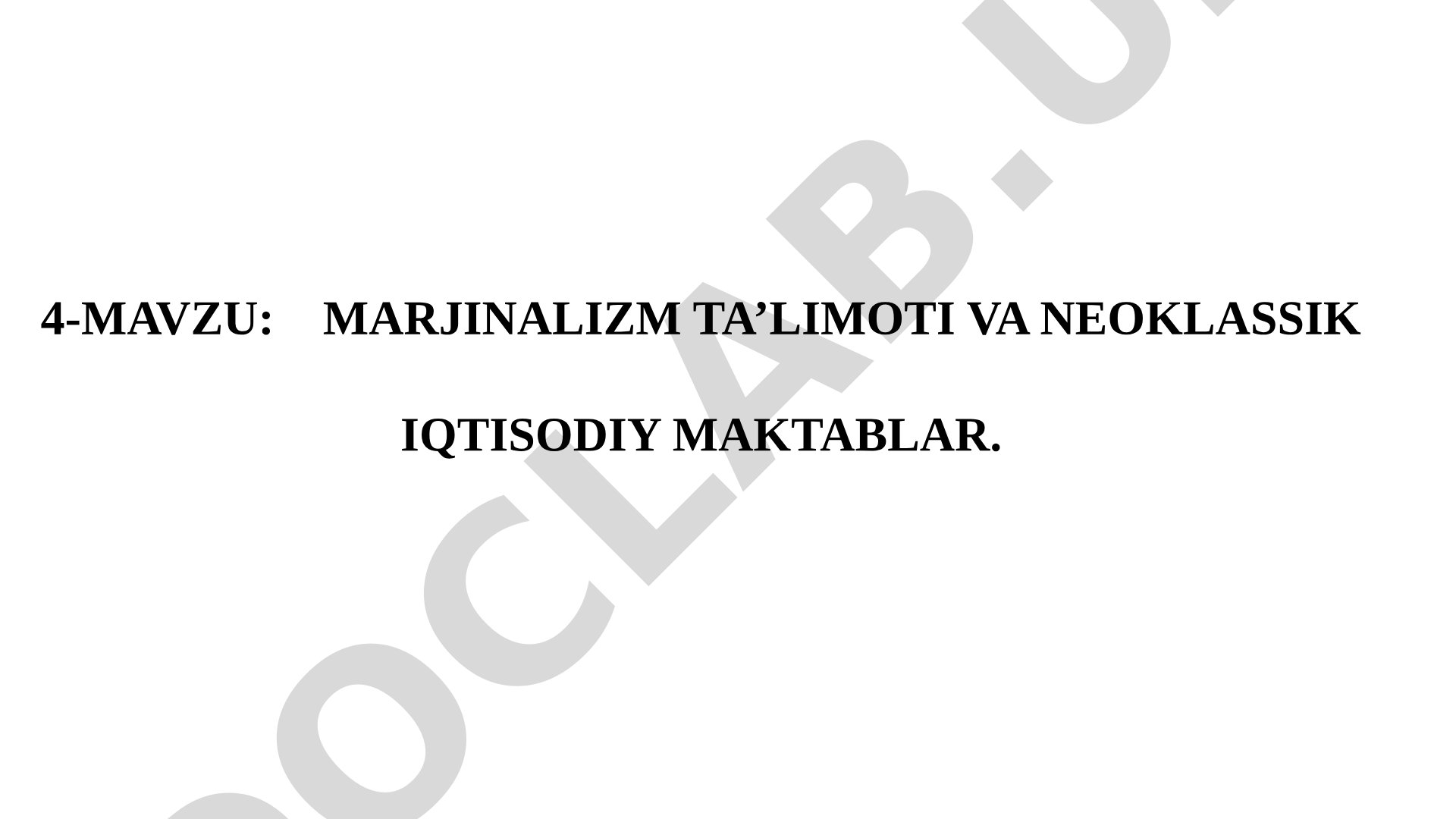Marjinalizm ta’limoti va neoklassik iqtisodiy maktablar
