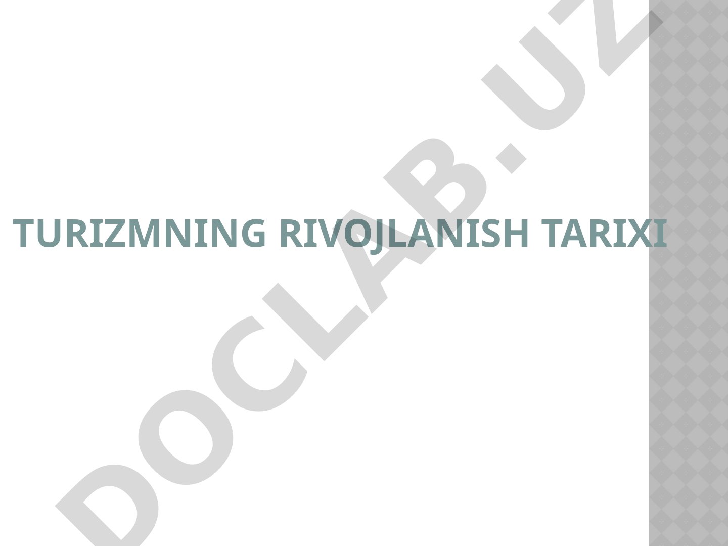 Turizm tarixi bosqichlari va qadimgi sayohat sabablari haqida taqdimot