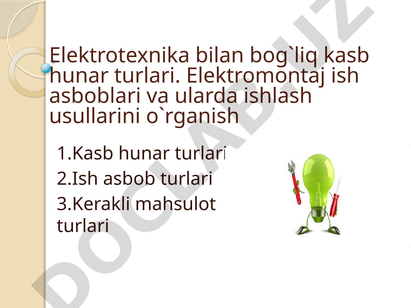 Elektrotexnika bilan bog`liq kasb hunar turlari