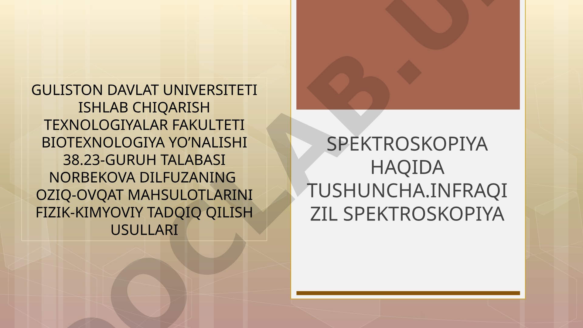 Spektroskopiya haqida tushuncha. Infraqizil spektroskopiya