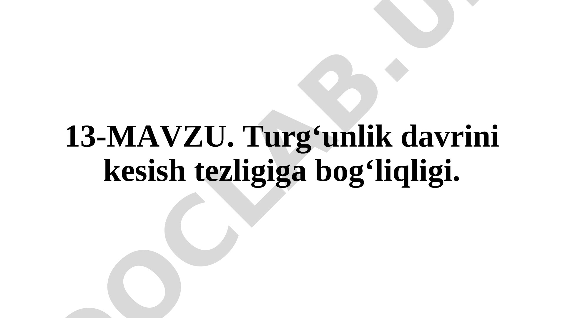Turg‘unlik davrini kesish tezligiga bog‘liqligi