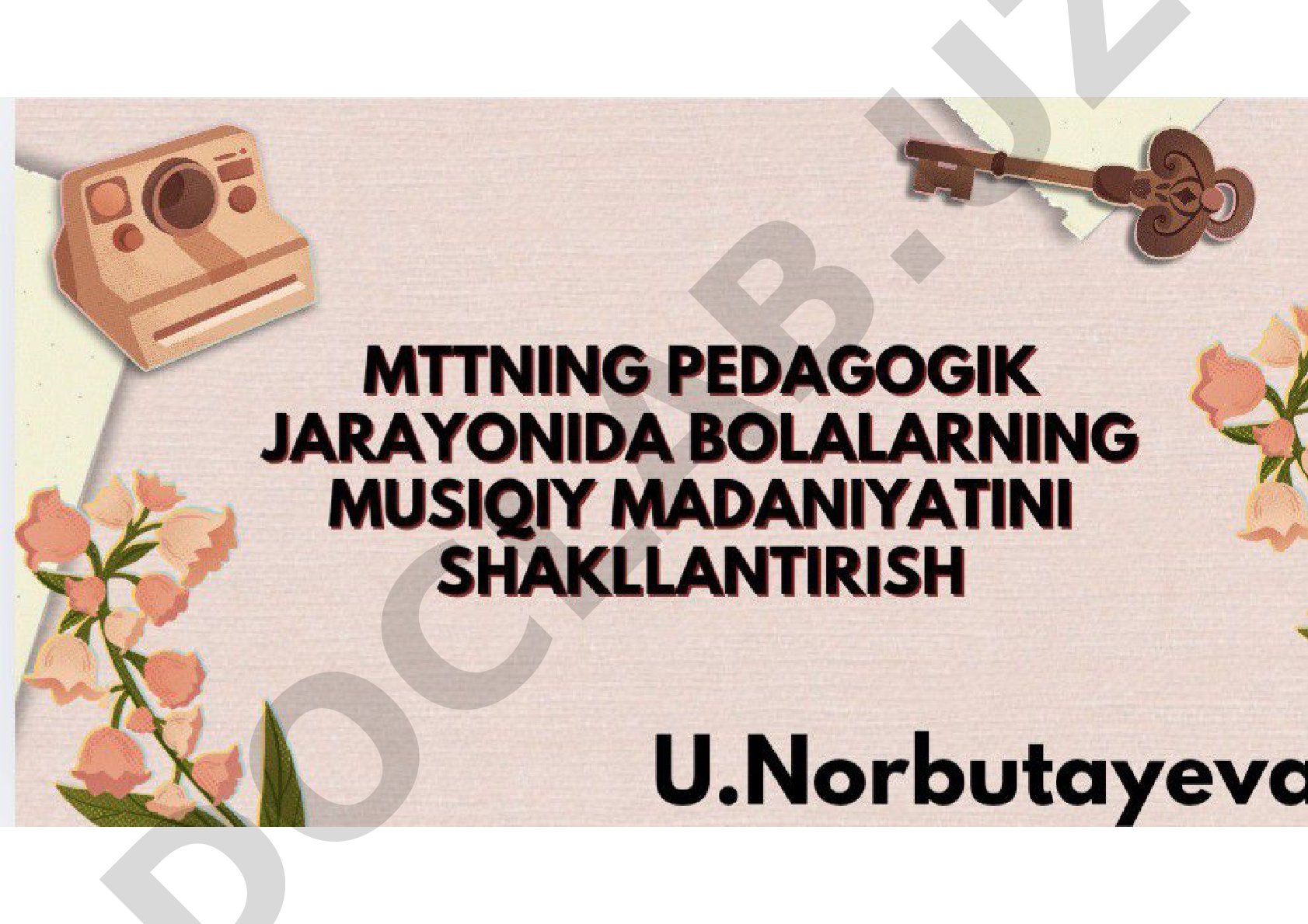 MTTning pedagogik oa jarayonida bolalarning musiqiy madaniyatini shakllantirish