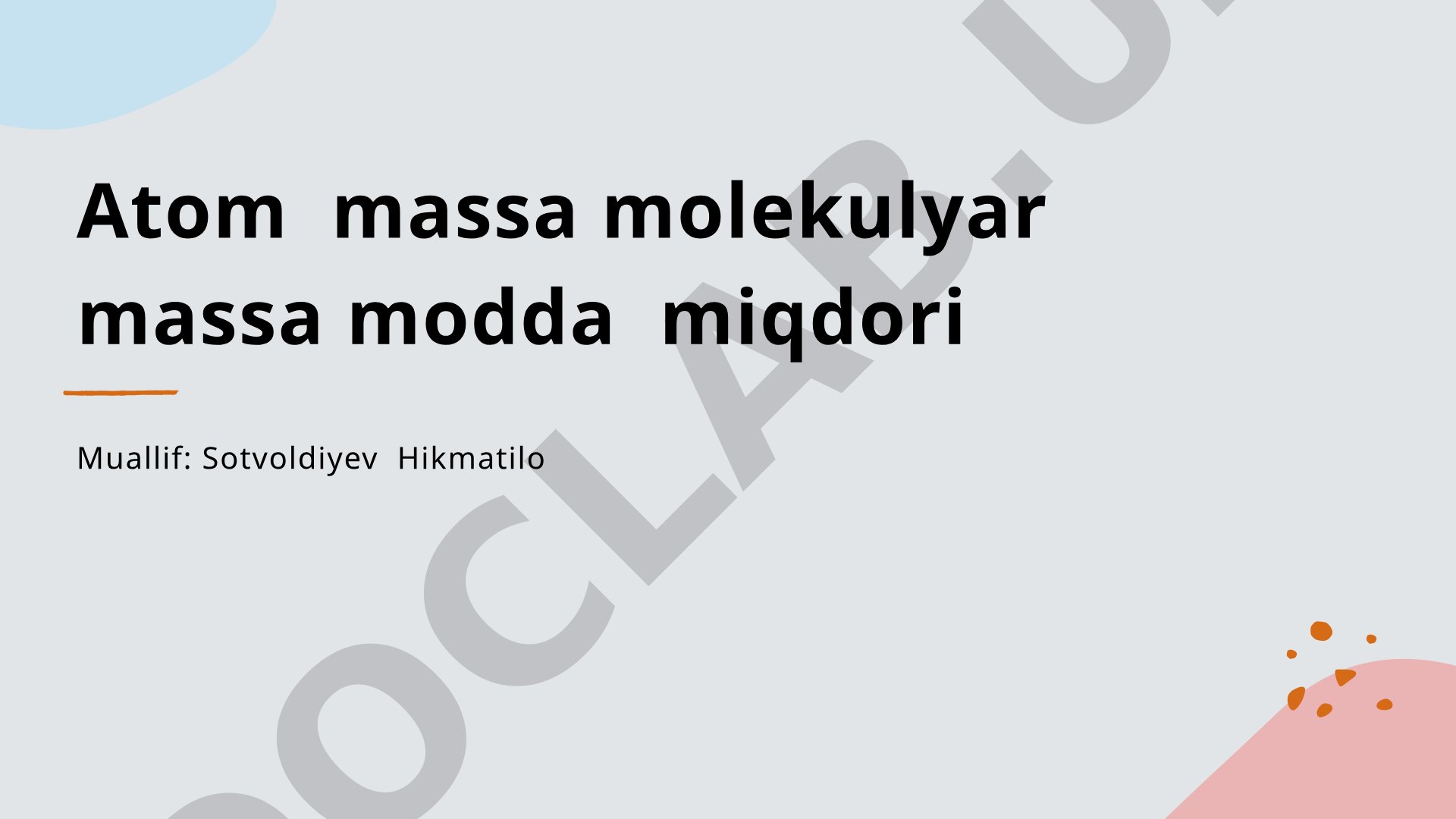 Atom massa, molekulyar massa va modda miqdori