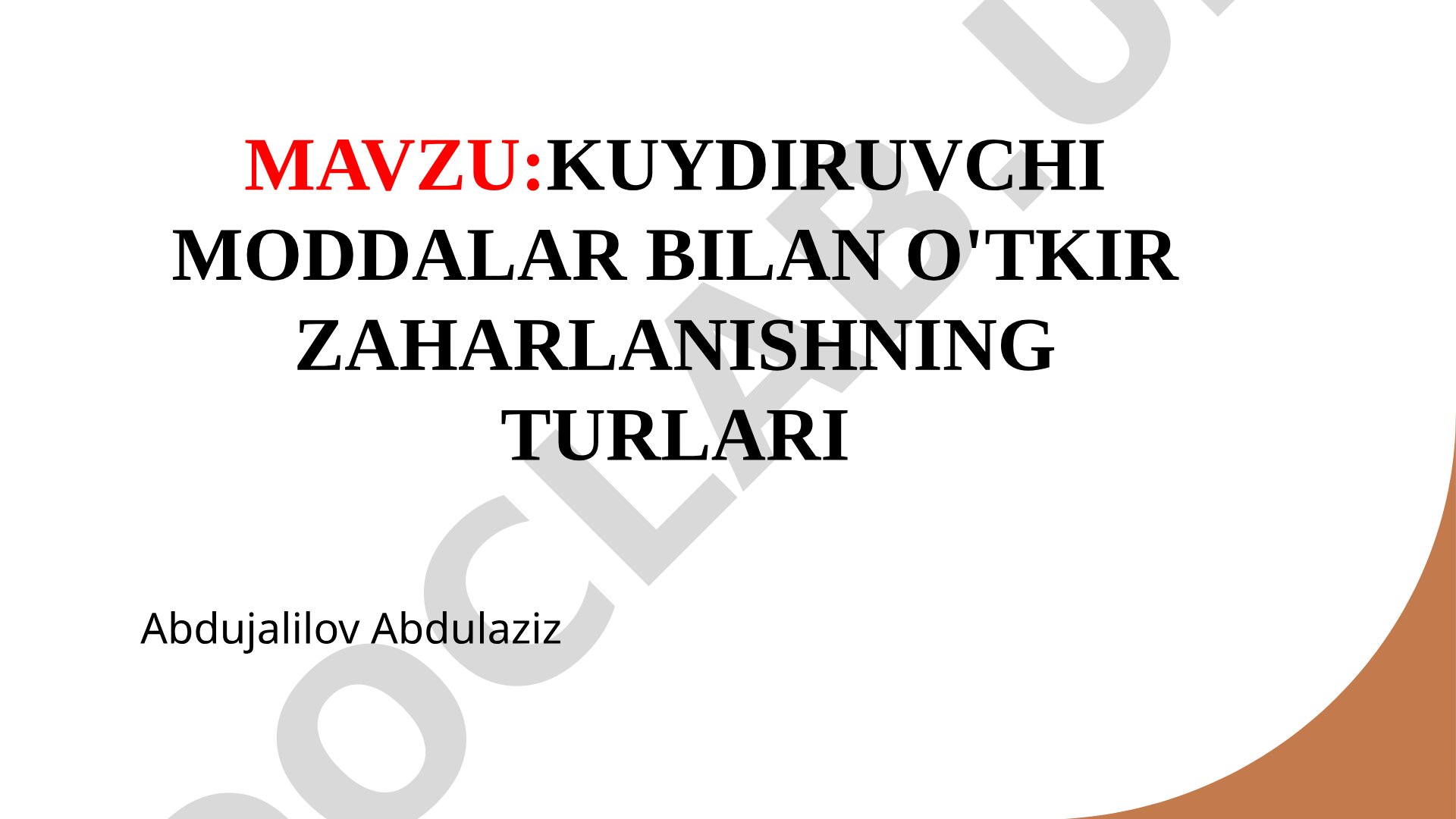 Kuydiruvchi moddalar bilan o'tkir zaharlanishning turlari