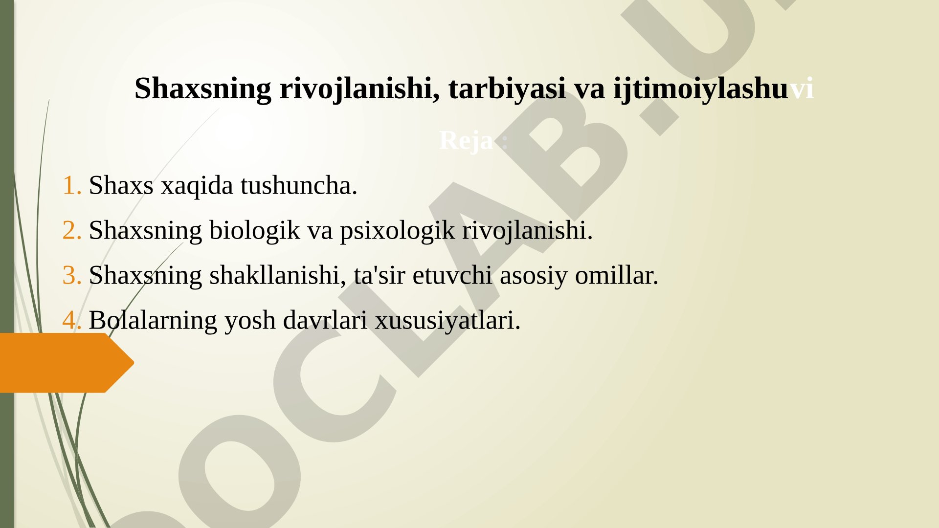 Shaxsning rivojlanishi, tarbiyasi va ijtimoiylashuvi