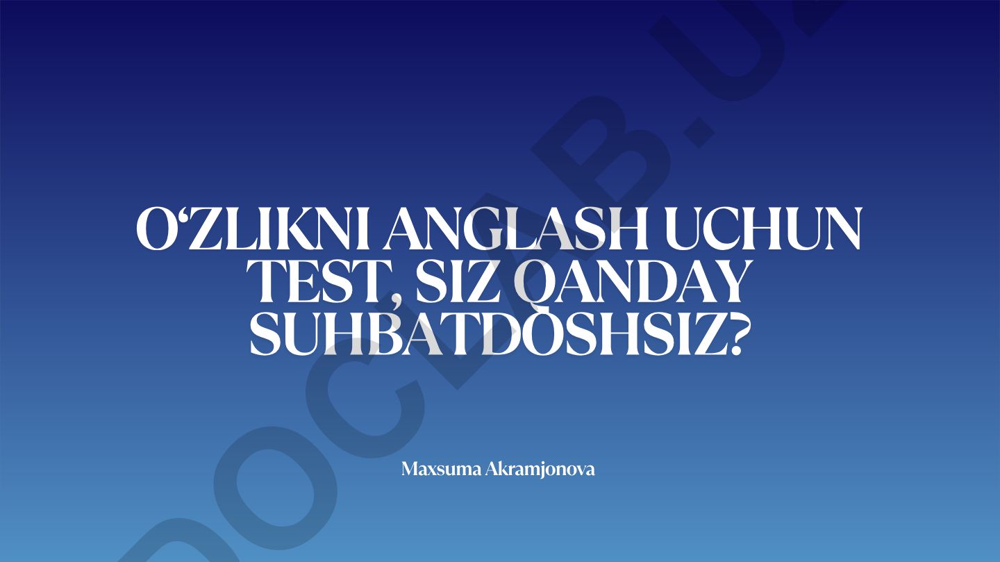 O‘zlikni anglash uchun test - suhbatdosh sifatini aniqlash
