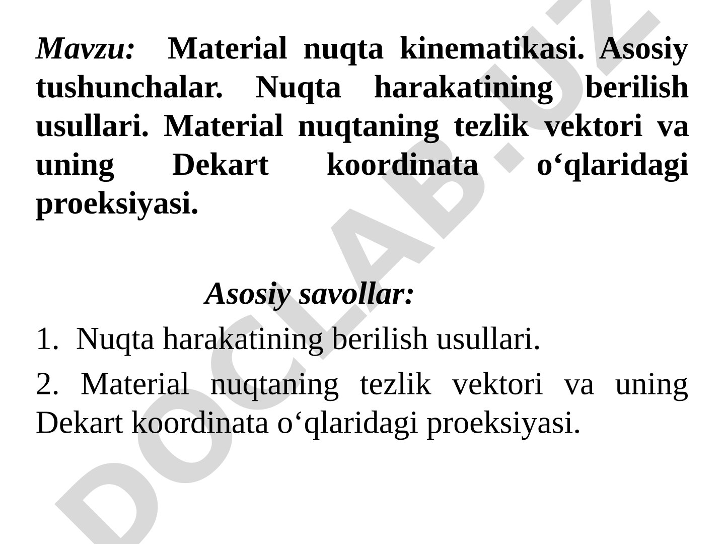 Material nuqta kinematikasi. Asosiy tushunchalar. Nuqta harakatining berilish usullari.