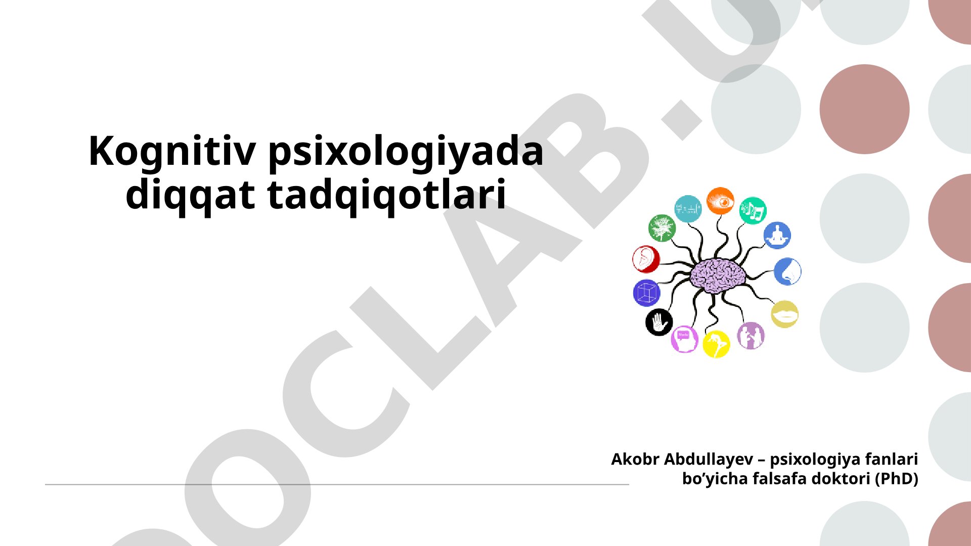 Kognitiv psixologiyada diqqat tadqiqotlari