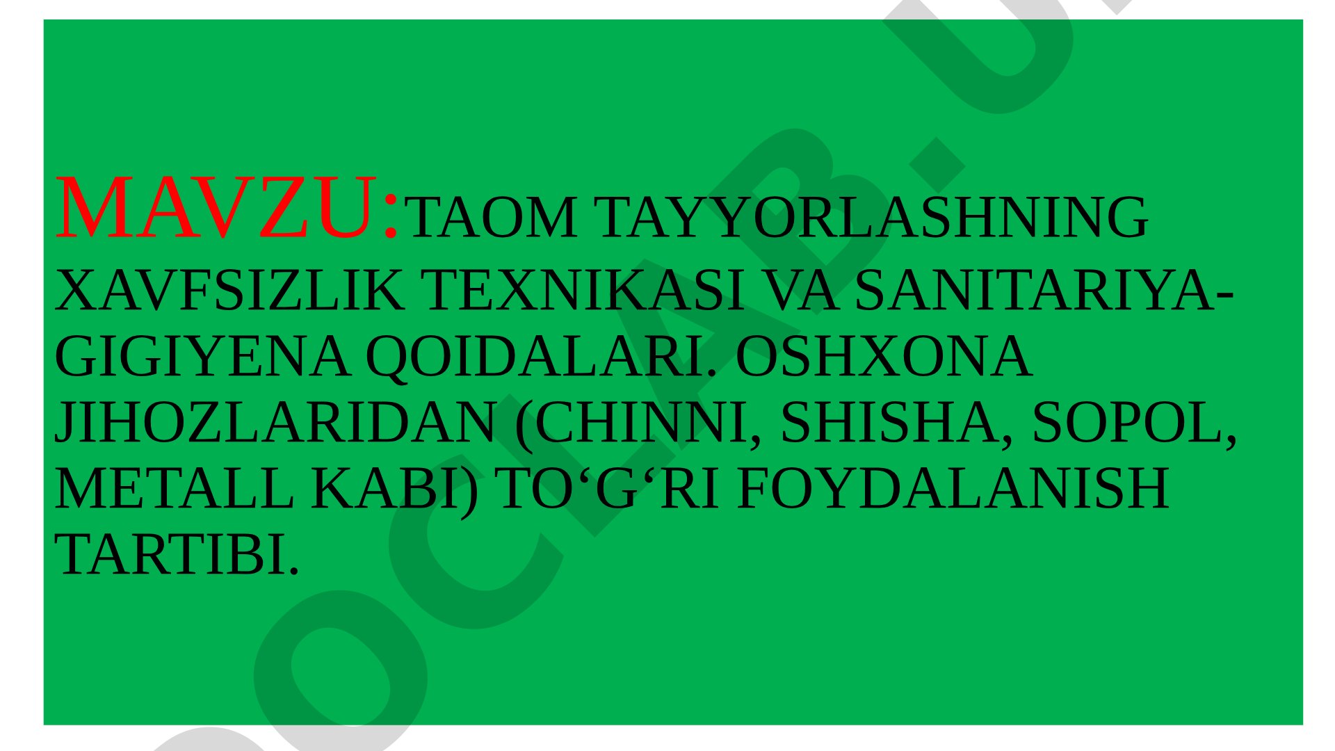 TAOM TAYYORLASHNING XAVFSIZLIK TEXNIKASI VA SANITARIYA-GIGIYENA QOIDALARI