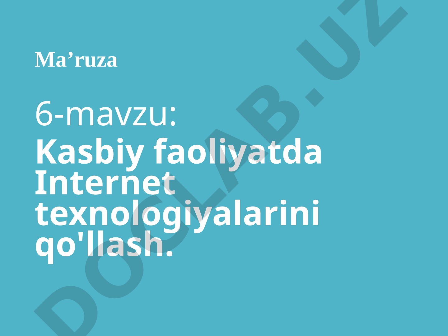 Kasbiy faoliyatda Internet texnologiyalarini qo'llash