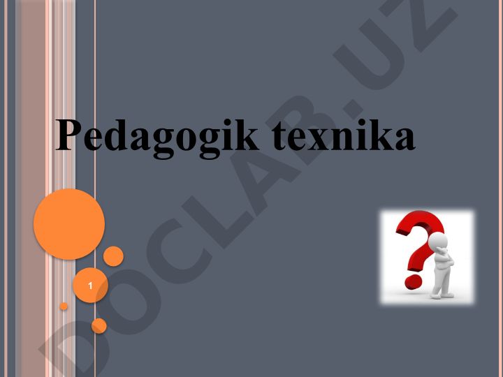 Pedagogik texnika haqida tushuncha va shakllantirish yo'llari