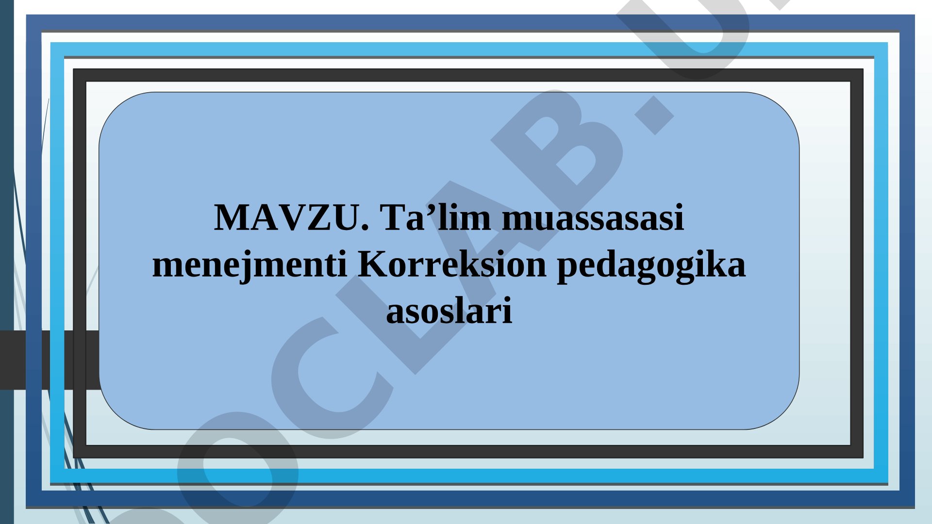 Ta’lim muassasasi menejmenti Korreksion pedagogika asoslari