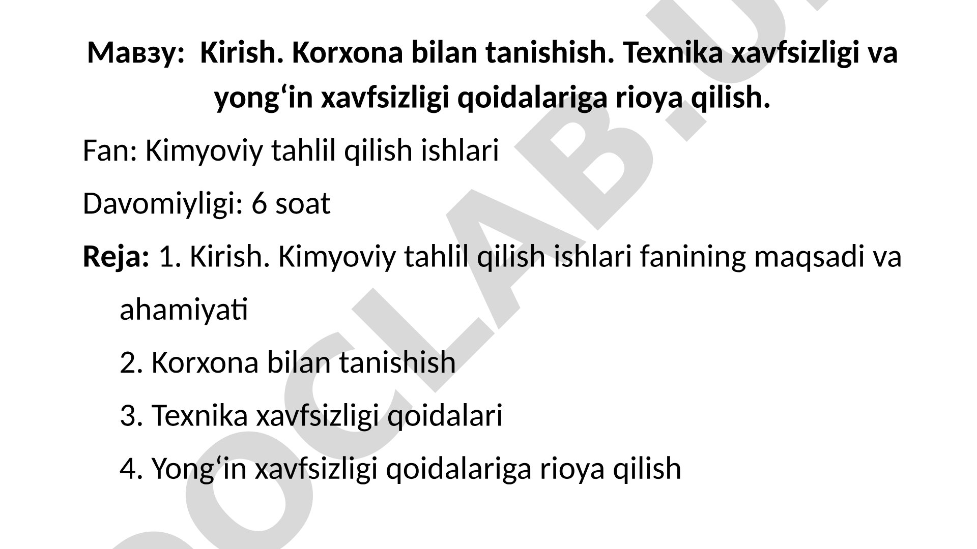 Kirish. Korxona bilan tanishish. Texnika xavfsizligi va yong‘in xavfsizligi qoidalariga rioya qilish