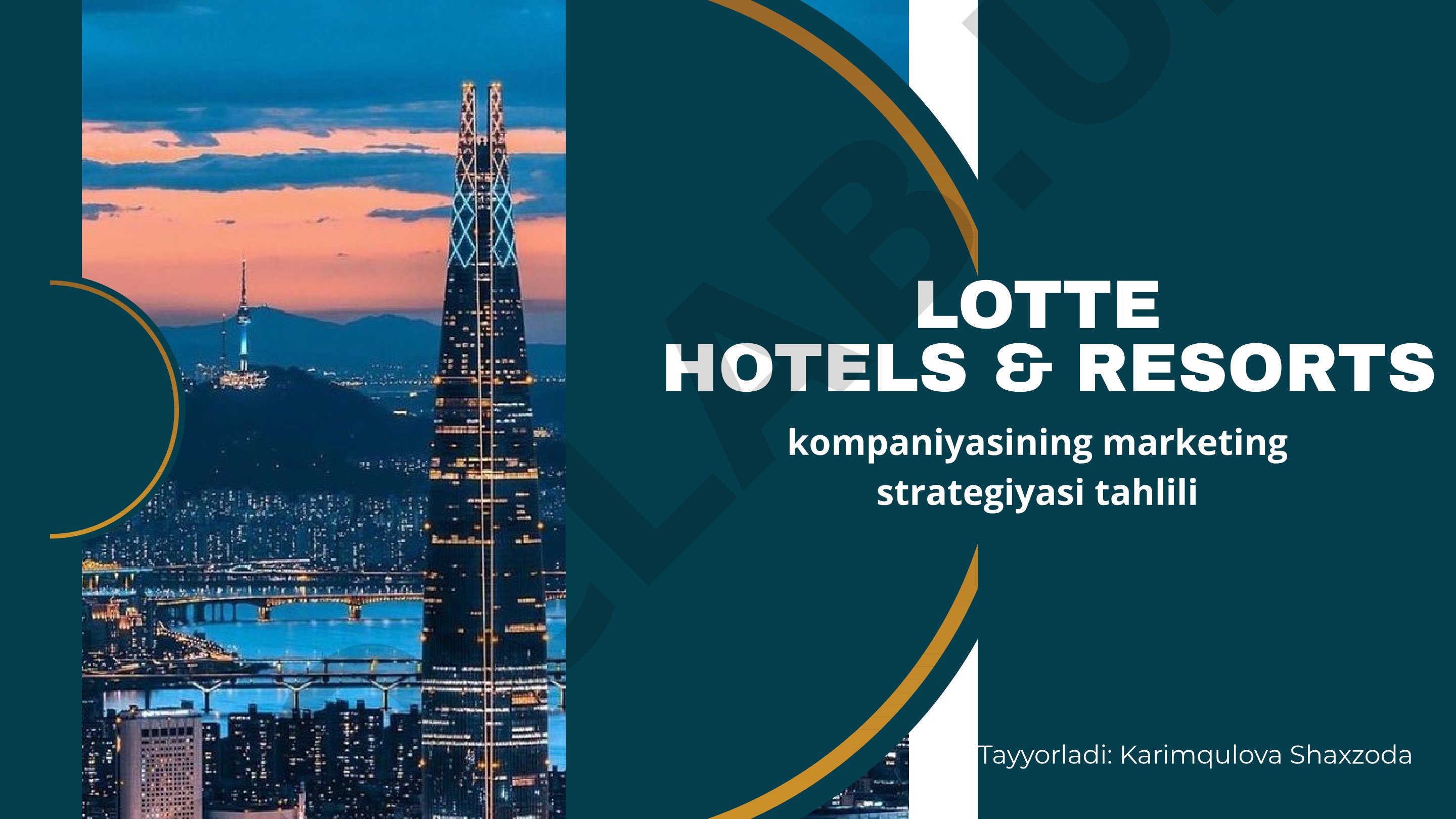 Lotte Hotels & Resorts kompaniyasining marketing strategiyasi tahlili