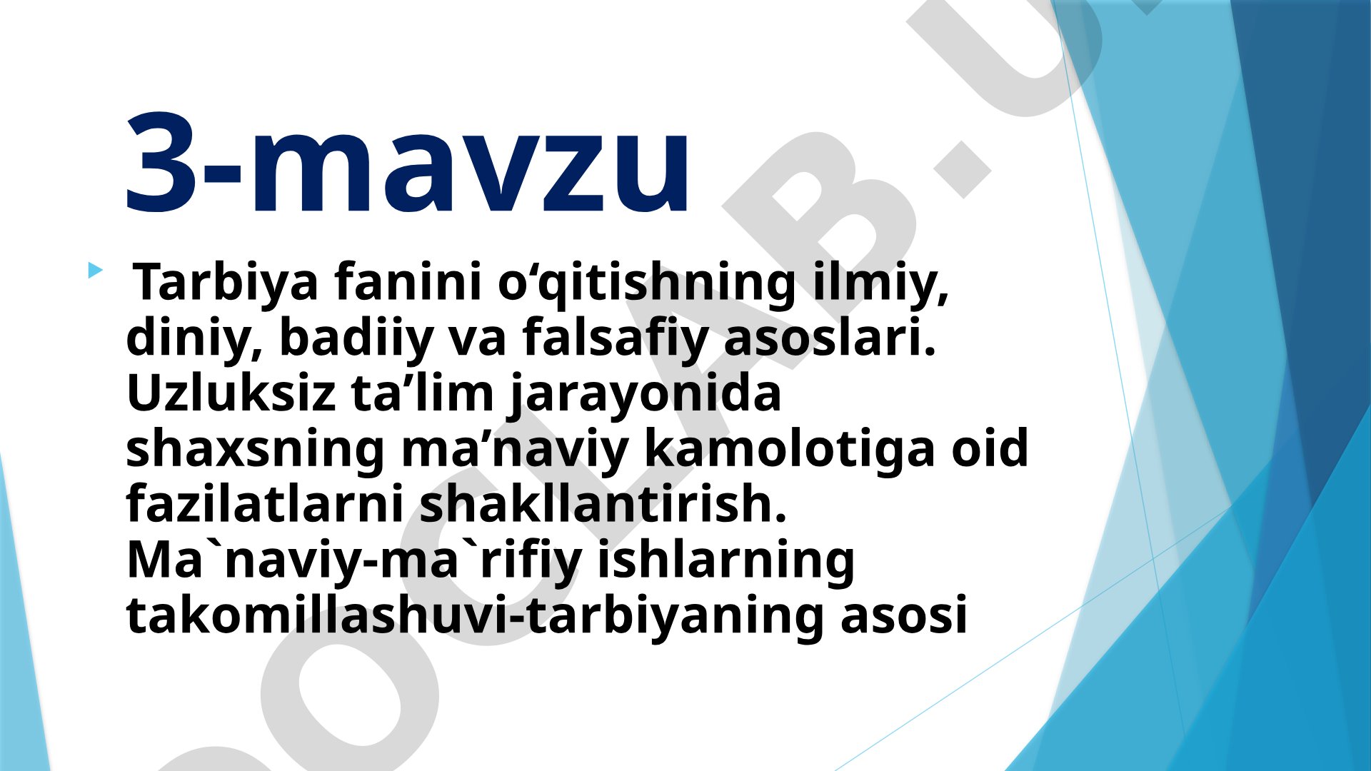 Tarbiya fanini o‘qitishning ilmiy, diniy, badiiy va falsafiy asoslari