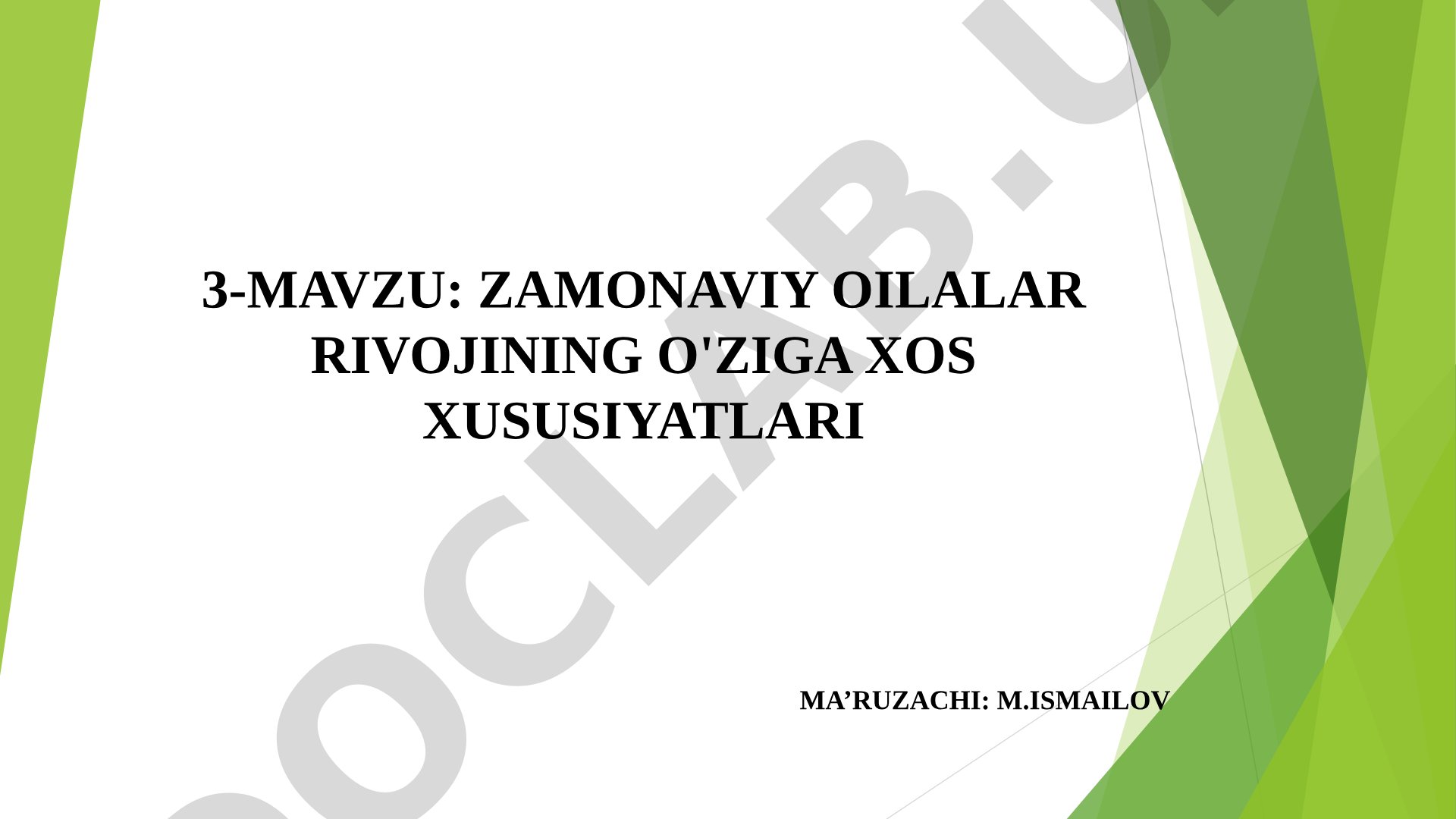 Zamonaviy oilalar rivojining o'ziga xos xususiyatlari