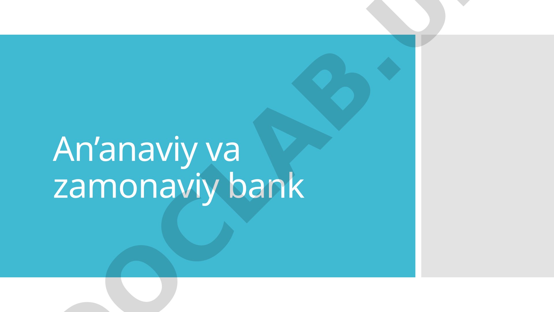 An’anaviy va zamonaviy bank