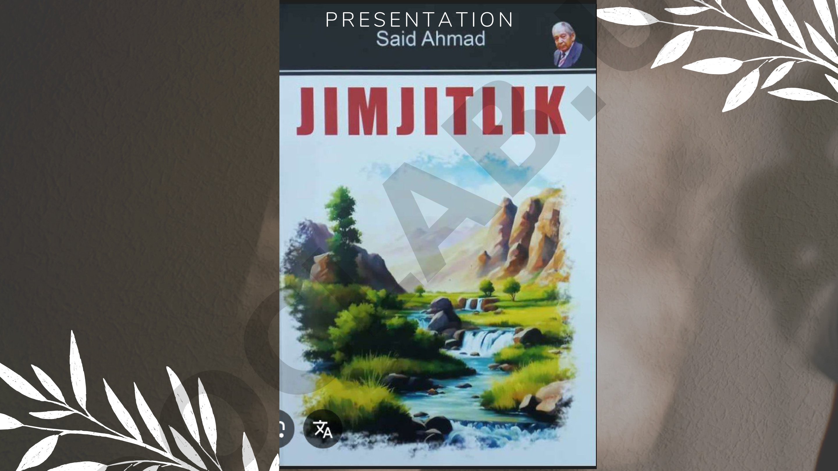 A presentation about the novel 'Jimjitlik' by Said Ahmad, discussing plot and characters
