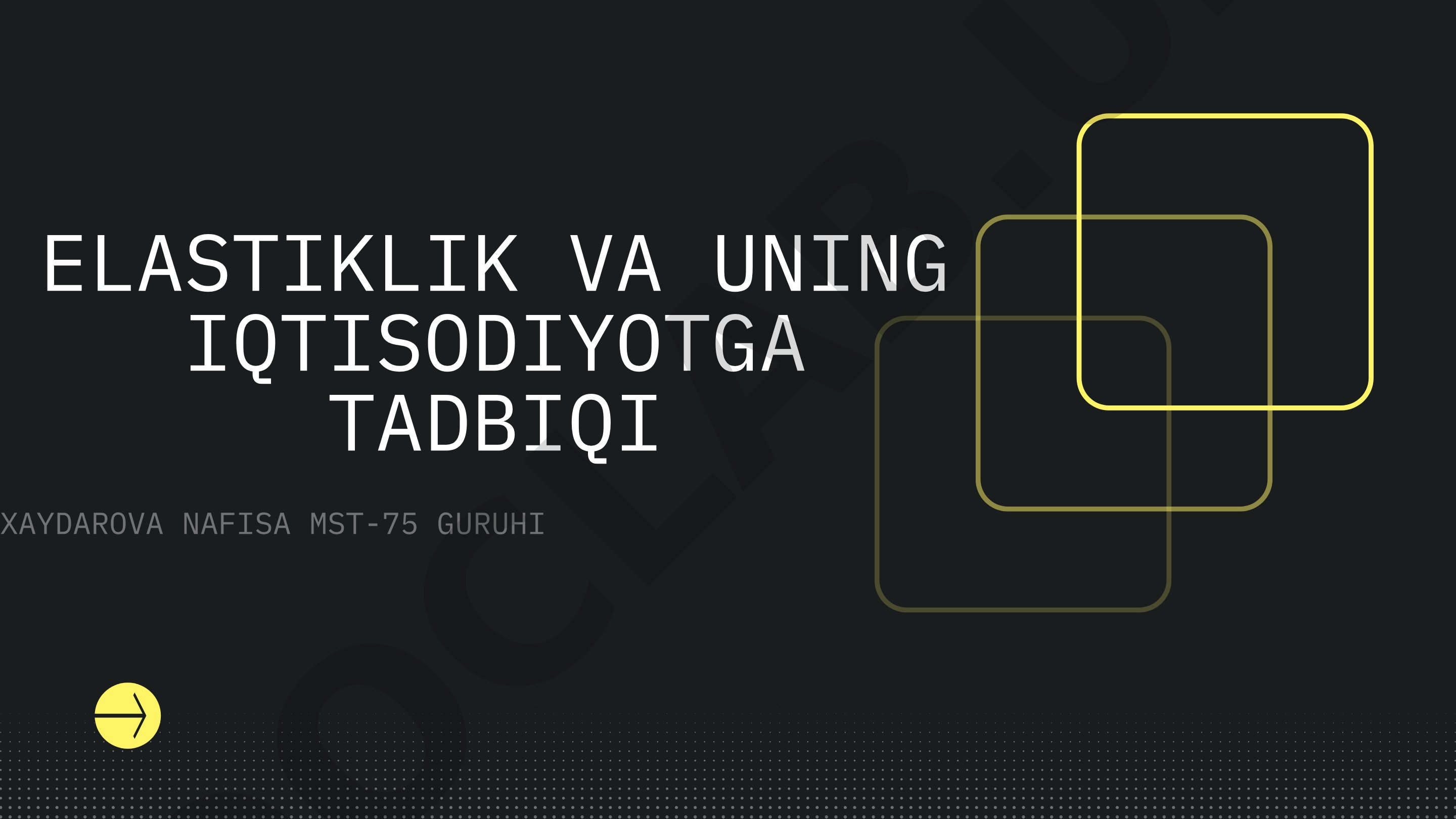 Elastiklik va uning iqtisodiyotga tadbiqi