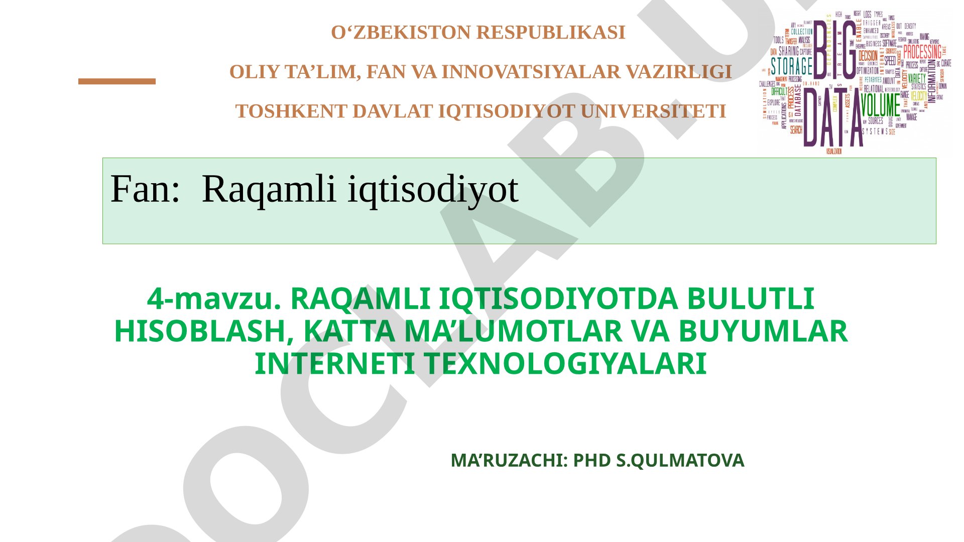 Raqamli iqtisodiyotda bulutli hisoblash, katta ma’lumotlar va buyumlar interneti texnologiyalari