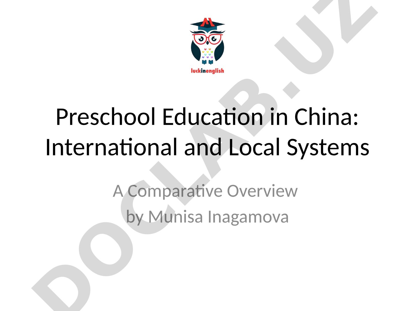 Preschool Education in China: International and Local Systems