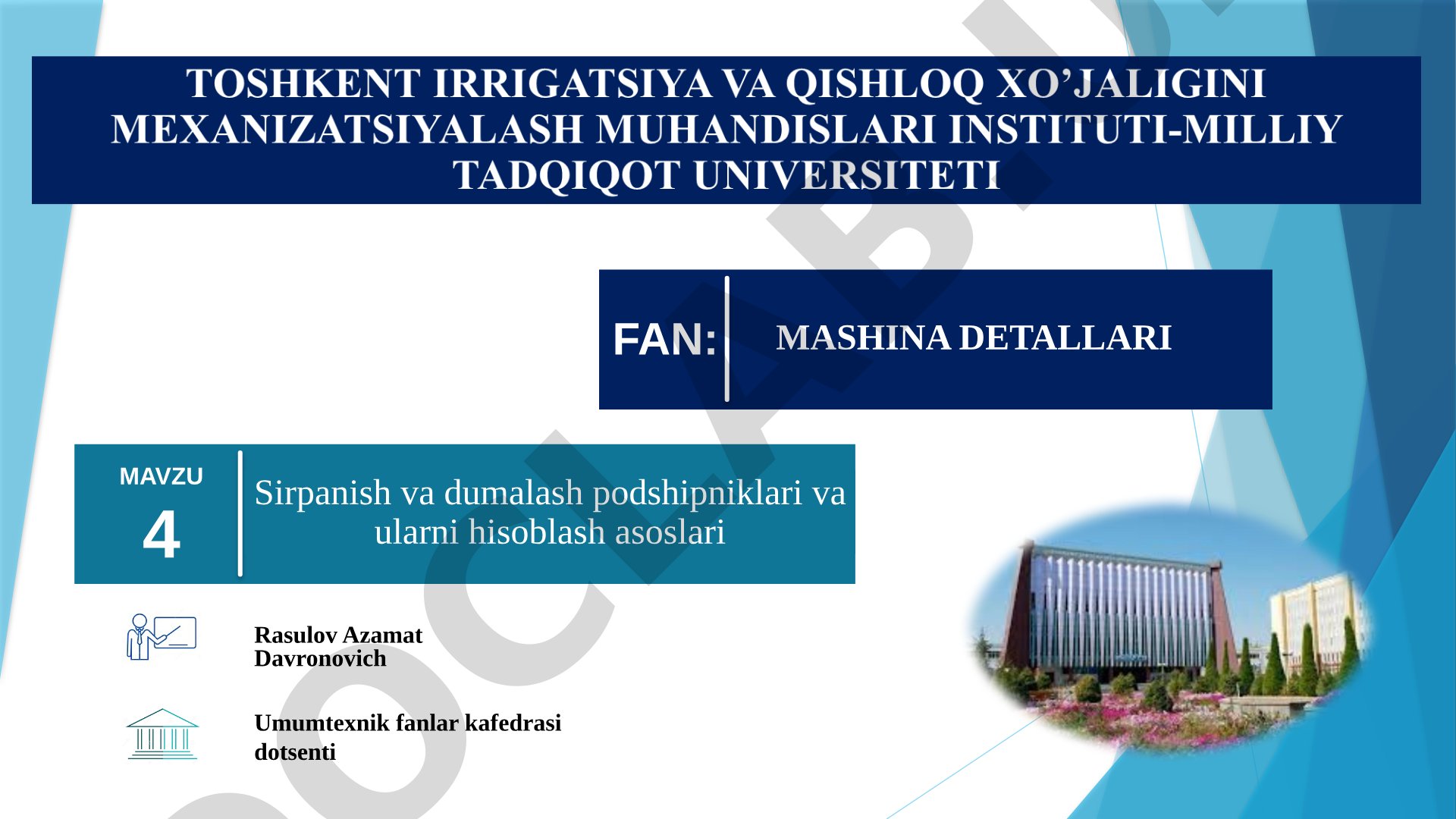 Sirpanish va dumalash podshipniklari va ularni hisoblash asoslari