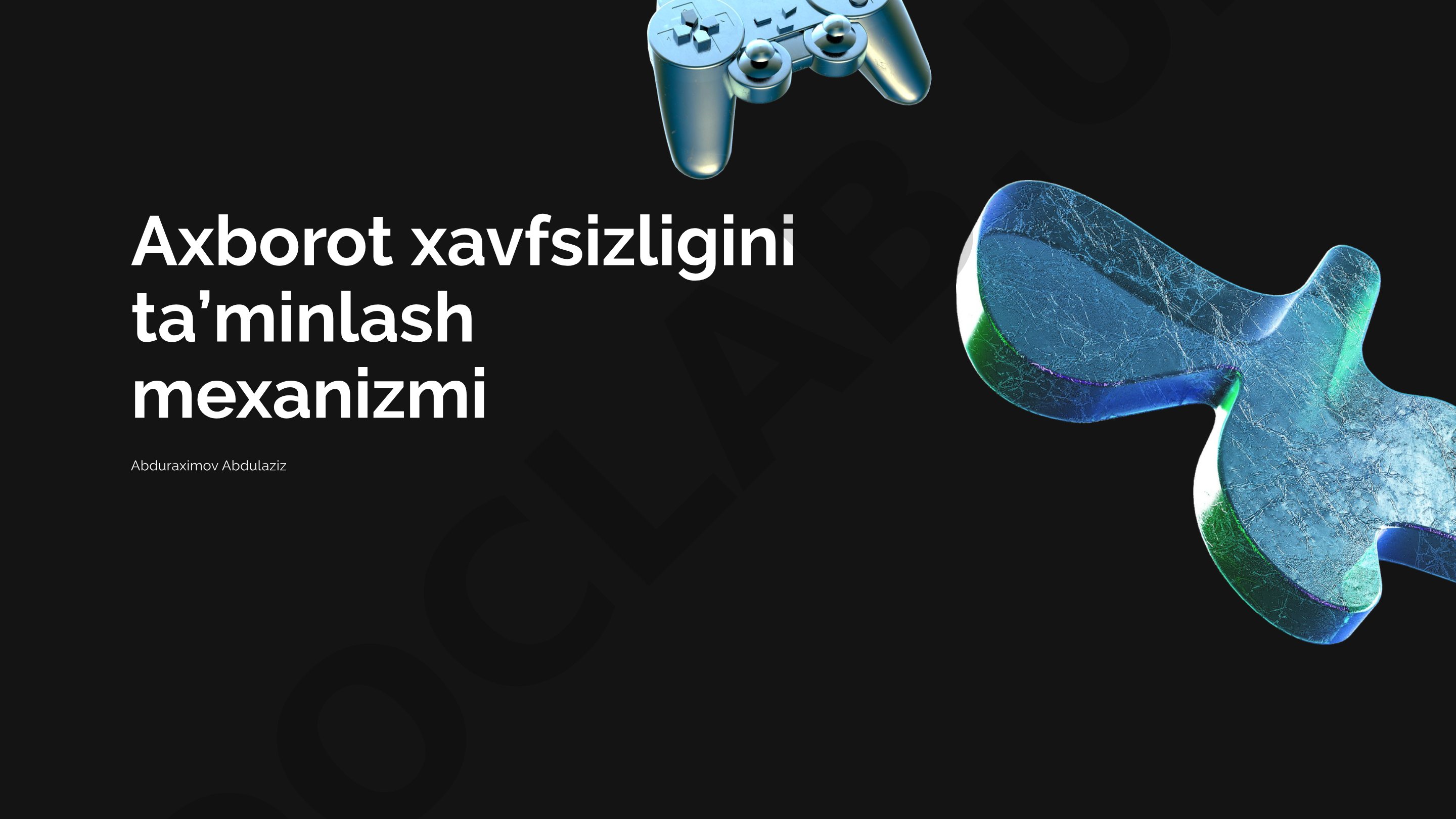 Axborot xavfsizligini ta’minlash mexanizmi