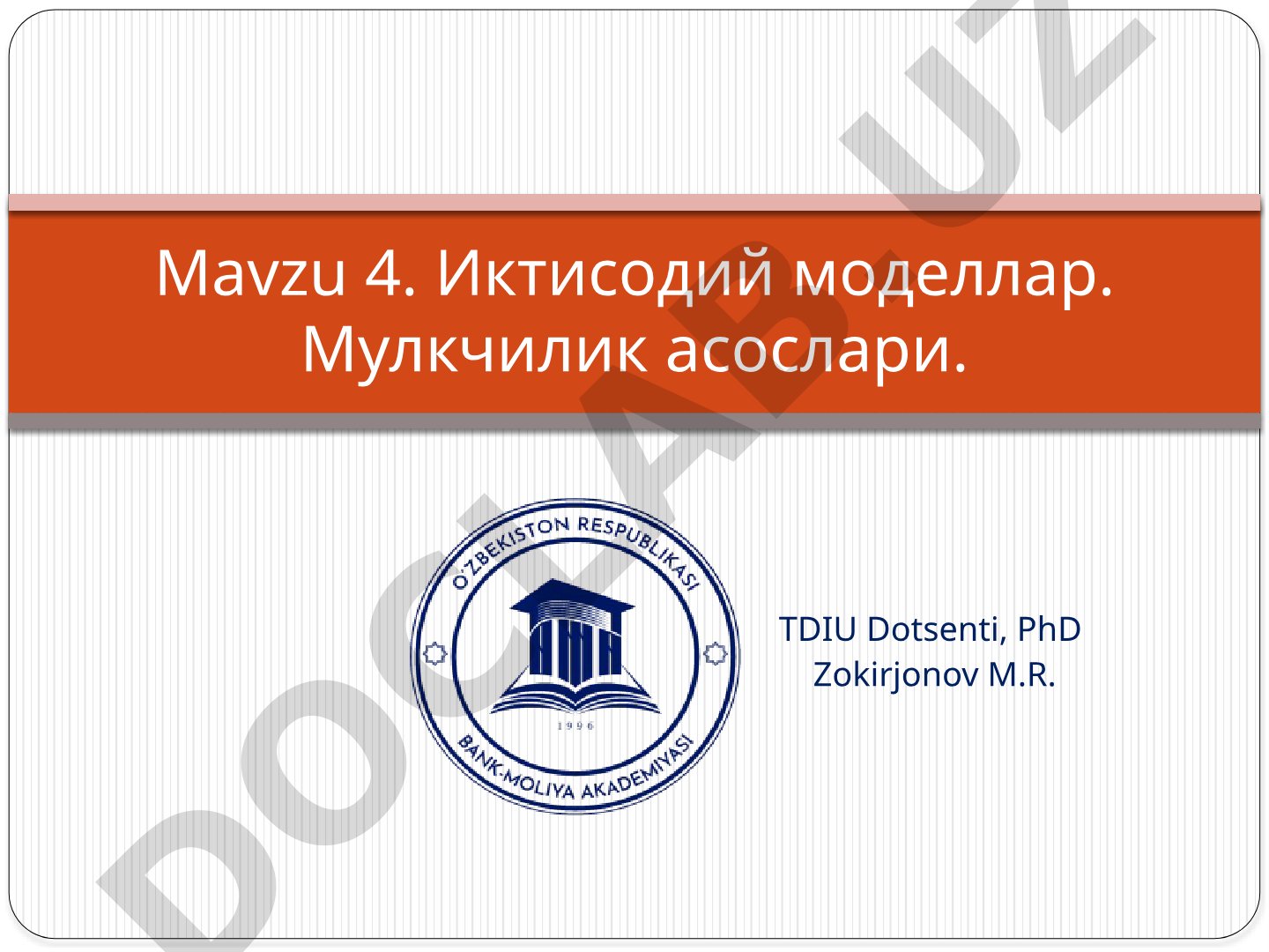 Иктисодий моделлар. Мулкчилик асослари
