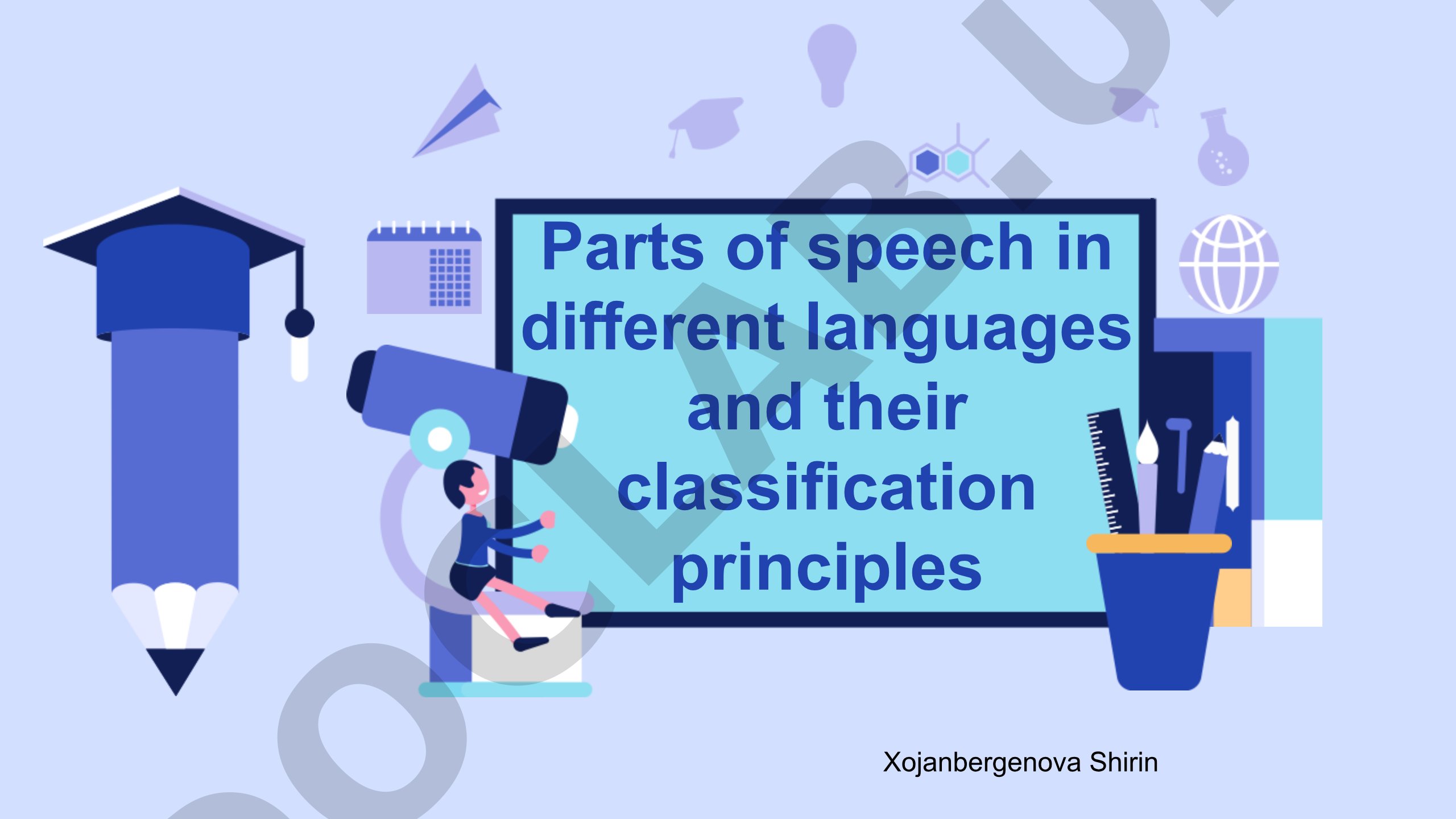 Parts of speech in different languages and their classification principles