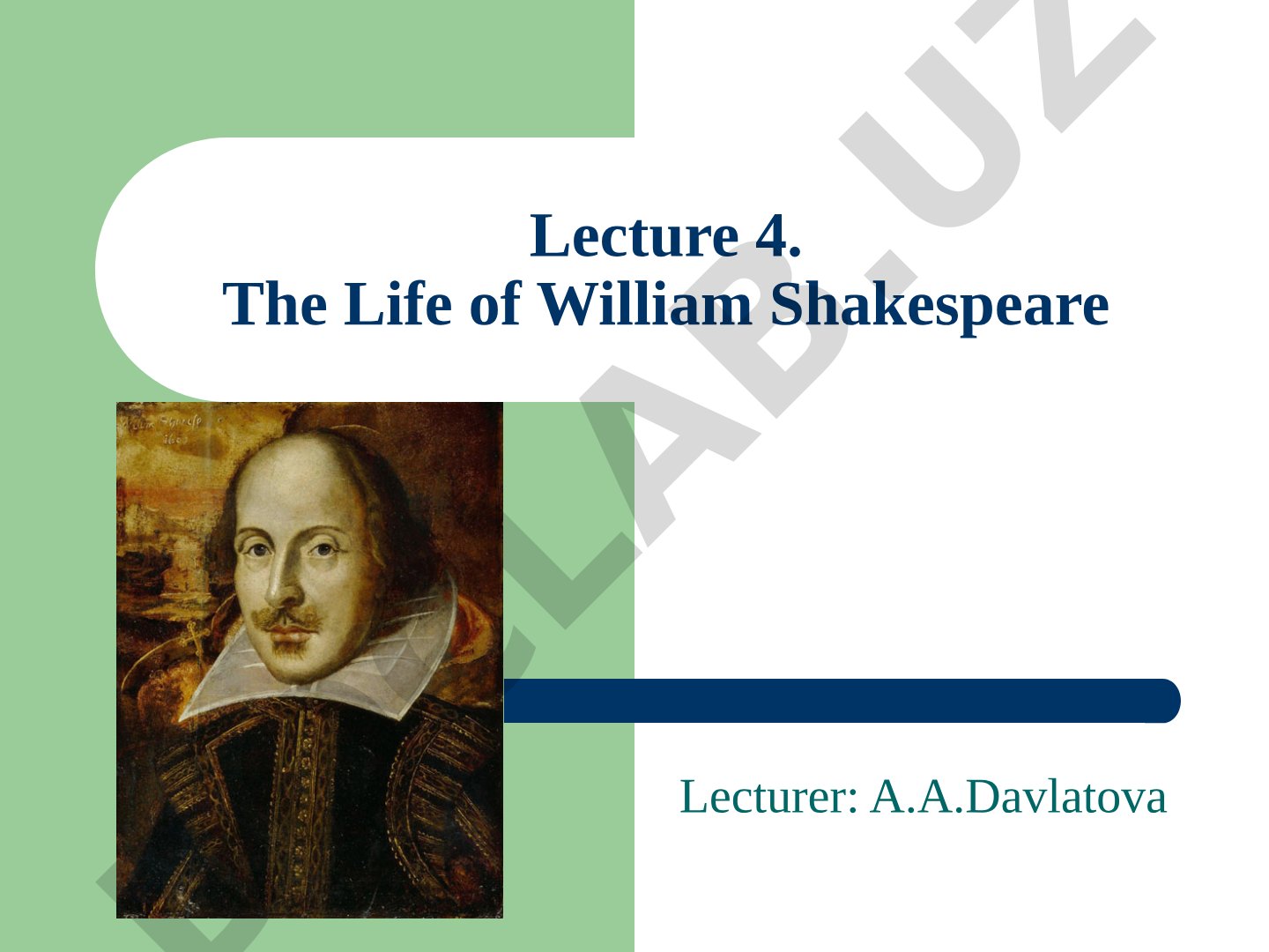 Lecture 4. The Life of William Shakespeare